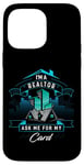 Coque pour iPhone 14 Pro Max T-shirt I'm A Realtor Ask Me For My Card pour Realtor