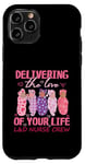 iPhone 11 Pro Delivering The Love Of Your Life Valentine's Day L&D Nurse Case