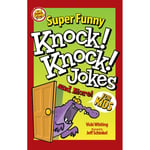 Super Funny Knock-Knock Jokes and More for Kids (häftad, eng)