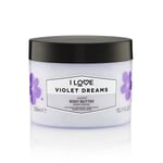 I Love Violet Dreams Body Butter 330ml