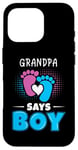 Coque pour iPhone 16 Pro Grandpa Says Boy Tenue de révélation du sexe pour bébé