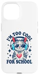 Coque pour iPhone 15 Je suis trop cool pour l'école