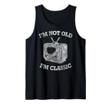 I'm Not Old I'm Classic TV Set Television Cathode-Ray Tube Tank Top