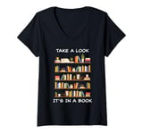 Womens Take a Look it's in a Book – Funny Cute Novel & Reader Quote V-Neck T-Shirt