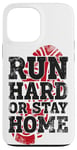 iPhone 13 Pro Max Running Runner Half Marathon Vintage Run Hard Or Stay Home Case