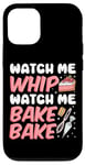 iPhone 12/12 Pro Bake Baking Watch Me Whip Watch Me Bake Bake Case