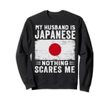 My Husband Is Japanese Nothing Scares Me Wife Sweatshirt