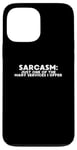 iPhone 13 Pro Max Funny Quote Sarcasm Just One Of The Many Services I Offer Case