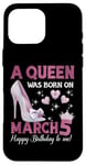 Coque pour iPhone 16 Pro Max Une reine est née le 5 mars, Girlie Birthday Queen