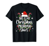 This Is My Christmas Pajama Shirt Funny Matching Family T-Shirt