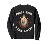 Loose Lips Sink Ships Ocean Strom Ship In A Bottle Sweatshirt