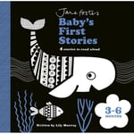 Jane Foster's Baby's First Stories: 3–6 months (bok, board book, eng)