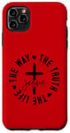 iPhone 11 Pro Max The way. The truth. The life. Jesus. Christian God love. Case