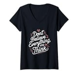 Womens Don’t Believe Everything You Think, School Psychologist V-Neck T-Shirt