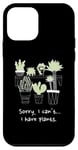 iPhone 12 mini House Plant or Gardening Sorry I Can't I Have Plants Funny Case