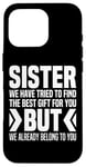 iPhone 16 Pro From Brothers To Little Sister For Big Sisters Love You Sis Case