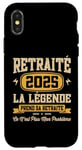 Coque pour iPhone X/XS La Légende Prend Sa Retraite Humour Cadeau Retraité 2025