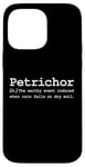 iPhone 14 Pro Max Petrichor Word Funny Poetic Nature Forest Rain Soil Love Fan Case