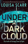 Under a Dark Cloud: A compulsive British detective crime thriller (Butler & West Book 2)