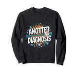 Anotter Diagnosis - Funny Otter Doctor Hospital Animal Pun Sweatshirt