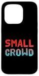 Coque pour iPhone 15 Pro People Funny Word Citations Two Words Of The Small Crowd