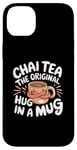 iPhone 14 Plus Chai Tea The Original Hug In A Mug Tea Ritual Case