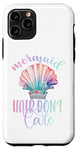 iPhone 11 Pro Black Mermaid Hair Dont Care,Rainbow Mermaid Hair Don't Care Case