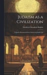 Judaism as a Civilization