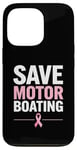 Coque pour iPhone 13 Pro Save Motor Boating Soutien contre le cancer du sein Rose Amour Hommes Femmes