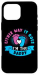 Coque pour iPhone 16 Pro Max Eeither Way It Goes I'm The Daddy Tenue de révélation du sexe pour bébé