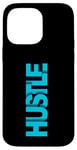 Coque pour iPhone 14 Pro Max Bleu Get Your Hustle Up Blue Color Graphic