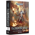 Daemonbreaker (Hardcover) Black Library - Warhammer 40K