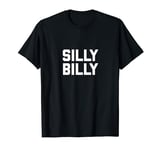 Silly Billy T-Shirt