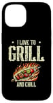 Coque pour iPhone 14 I Love To Grill And Chill Griller Cook BBQ Griller Barbecue