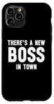 iPhone 11 Pro There's a New Boss in Town Kids Boss Girl Boss Funny Boss Case