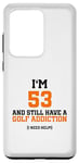 Galaxy S20 Ultra I'm 53 Years Old and still love Golf! Birthday for Golfers Case