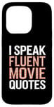 Coque pour iPhone 15 Pro Citations drôles pour cinéphiles de I Speak Fluent Movie Citations