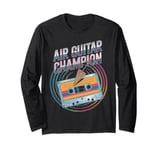 Air Guitar Champion Music Celebration Long Sleeve T-Shirt