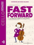 Fast Forward  21 Pieces for Cello Players