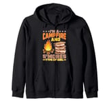 I'm A Campfire And S'mores Type Of Girl Campsite Fun Zip Hoodie