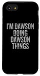 Coque pour iPhone SE (2020) / 7 / 8 Je suis Dawson qui fait Dawson Things Funny Vintage