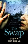 The Swap  The gripping and addictive novel that everyone is talking about