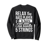 5 string bass guitar Funny Bassist Musician Sweatshirt