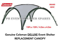 Coleman Event Shelter CANOPY DELUXE 4.5m/15ft REPLACEMENT COVER (NO POLES) NEW!!