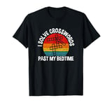 I Solve Crosswords Past My Bedtime, Crossword Puzzle T-Shirt