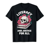 Literacy And Justice For All T-Shirt