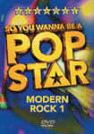 So You Wanna Be A Pop Star: Modern Rock  Volume 1 DVD