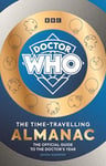 Doctor Who: The Time-Travelling Almanac: The Official Guide to the Doctor’s Year