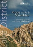 Lake District Ridge Walks &amp; Scrambles  Challenging highlevel routes in the Lake District