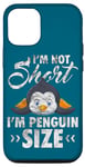 Coque pour iPhone 14 Pro Cool I'm Not Short I'm Penguin Size Funny Animal Sleeping